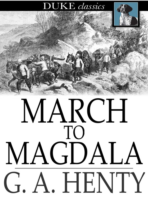 Titeldetails für March to Magdala nach G. A. Henty - Verfügbar